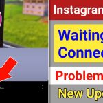 How to Solve Instagram Waiting for Connection Error