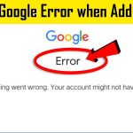 How to Fix Google Account Could Not Be Added